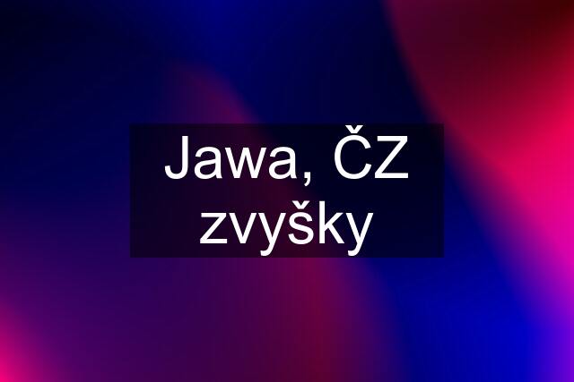 Jawa, ČZ zvyšky