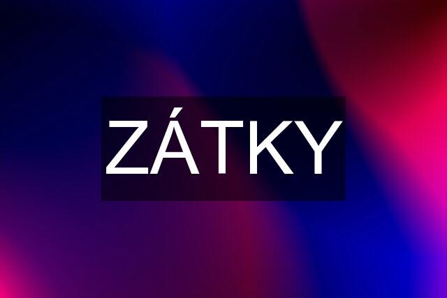 ZÁTKY