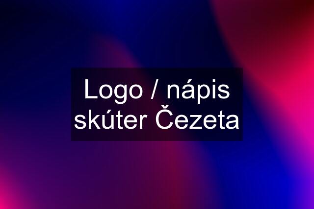 Logo / nápis skúter Čezeta