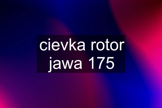 cievka rotor jawa 175