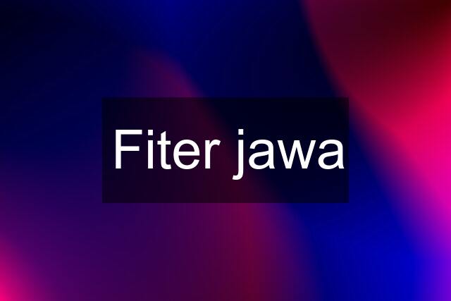 Fiter jawa