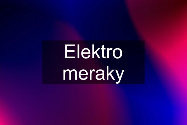 Elektro meraky