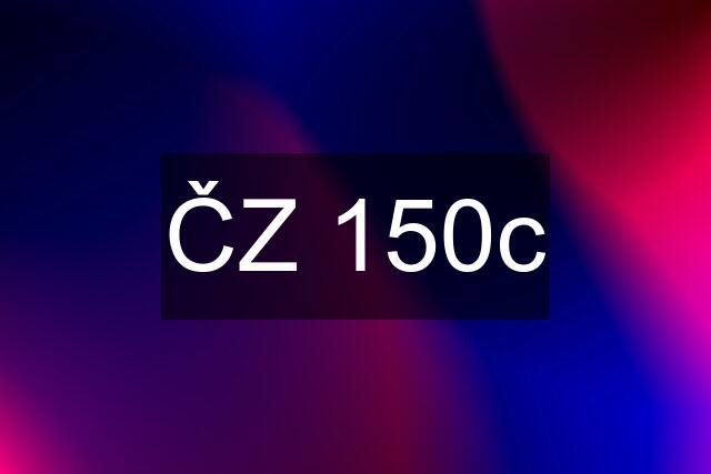 ČZ 150c