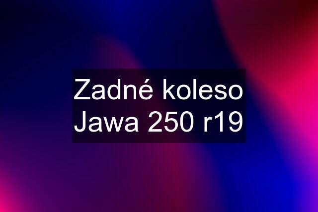 Zadné koleso Jawa 250 r19