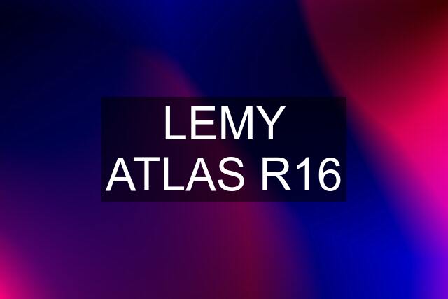 LEMY ATLAS R16