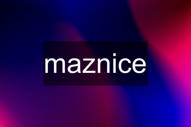 maznice