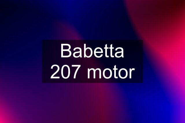 Babetta 207 motor