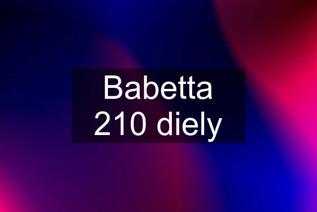 Babetta 210 diely