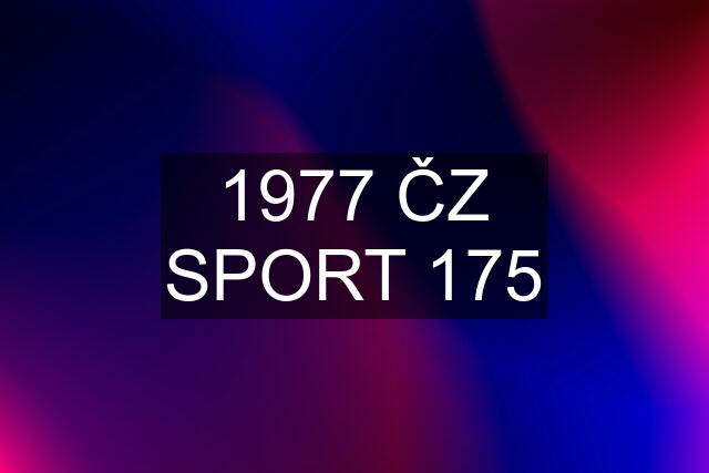 1977 ČZ SPORT 175