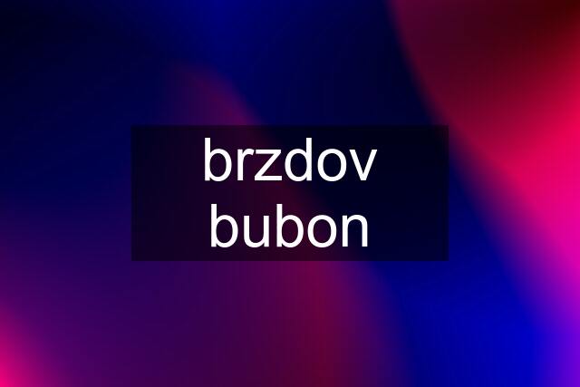 brzdov bubon