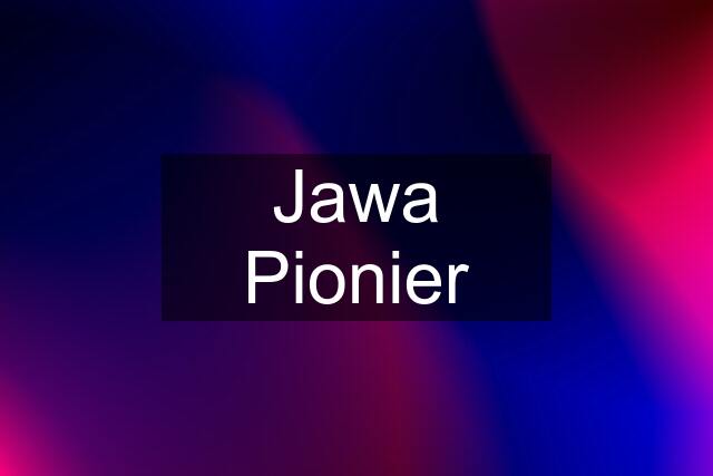 Jawa Pionier