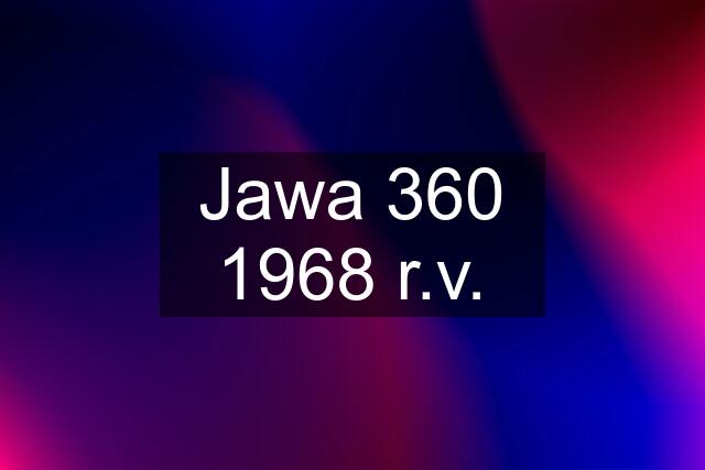 Jawa 360 1968 r.v.