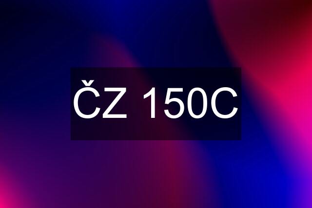 ČZ 150C