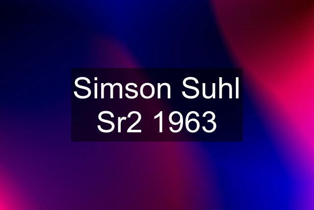 Simson Suhl Sr2 1963