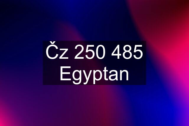 Čz 250 485 Egyptan