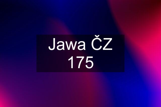 Jawa ČZ 175