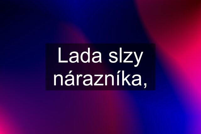 Lada slzy nárazníka,