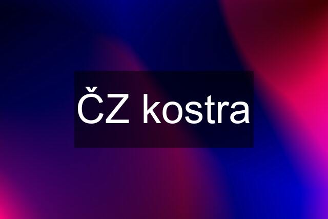 ČZ kostra