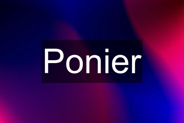 Ponier