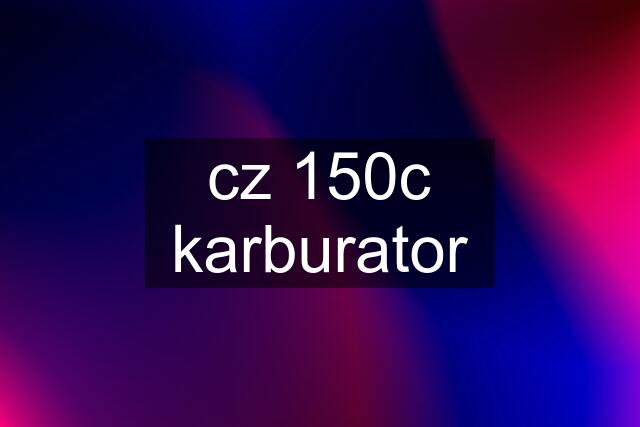 cz 150c karburator