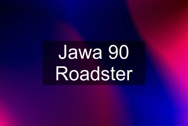 Jawa 90 Roadster