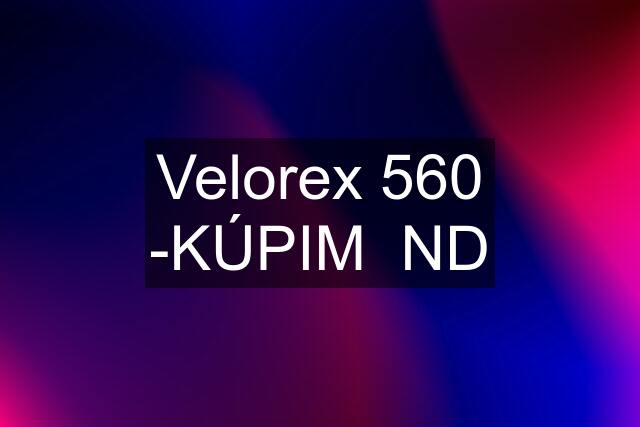 Velorex 560 -KÚPIM  ND