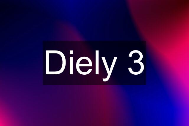 Diely 3