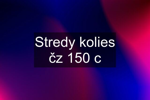 Stredy kolies čz 150 c