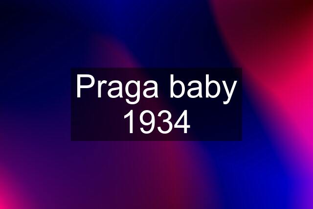 Praga baby 1934