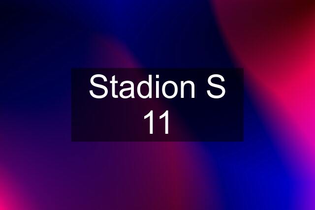 Stadion S 11