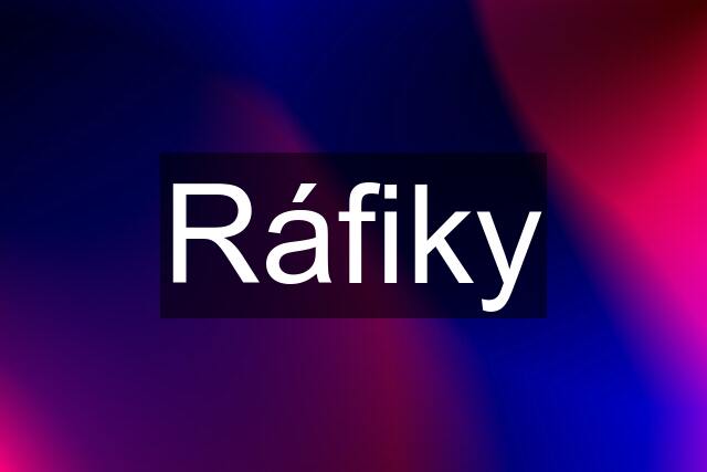 Ráfiky