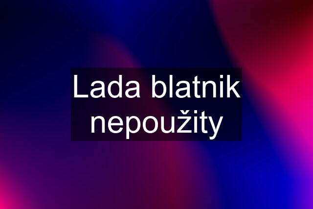 Lada blatnik nepoužity