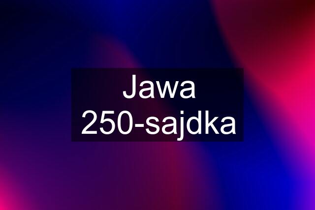 Jawa 250-sajdka