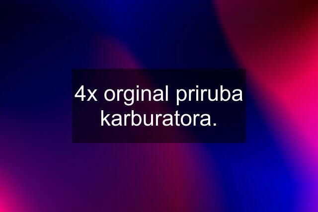 4x orginal priruba karburatora.