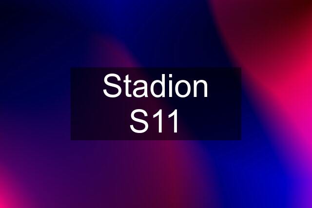 Stadion S11