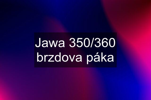 Jawa 350/360 brzdova páka