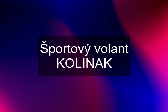 Športový volant KOLINAK