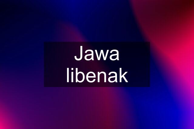 Jawa libenak