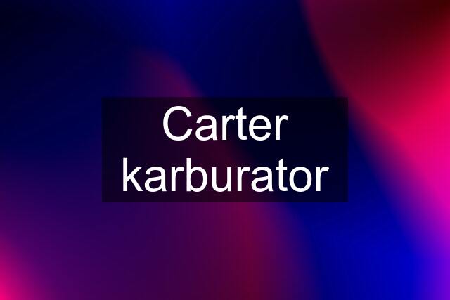 Carter karburator