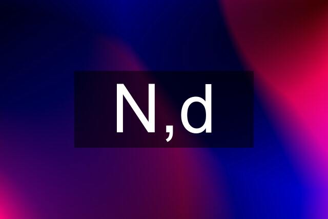 N,d