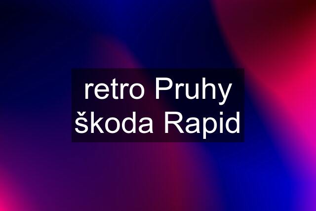 retro Pruhy škoda Rapid