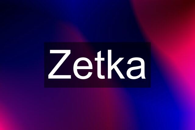 Zetka