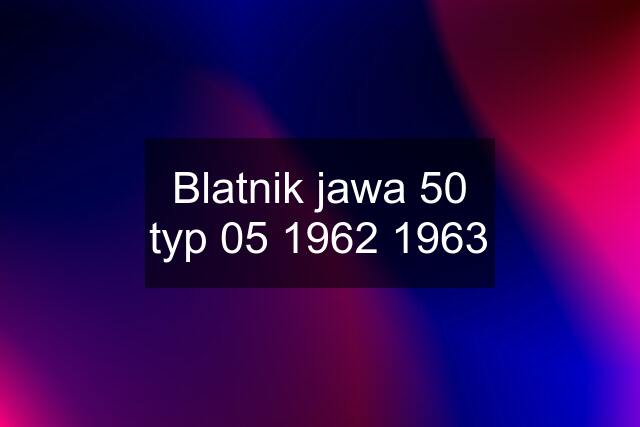 Blatnik jawa 50 typ 05 1962 1963