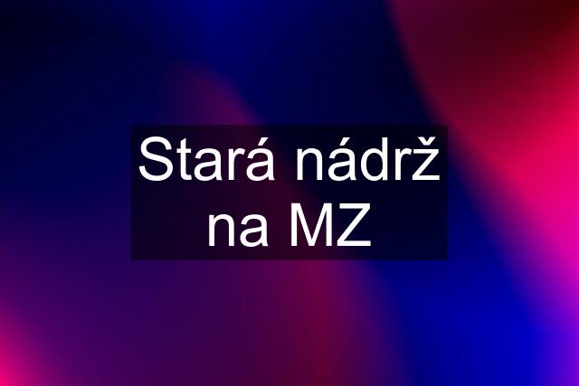 Stará nádrž na MZ