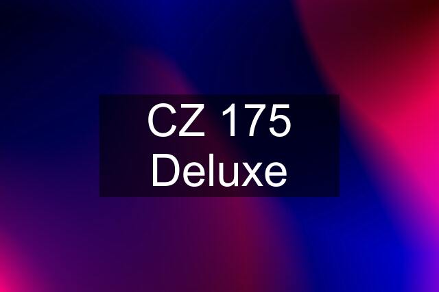 CZ 175 Deluxe