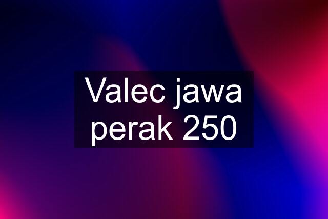 Valec jawa perak 250