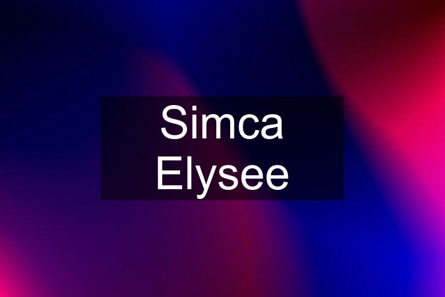 Simca Elysee