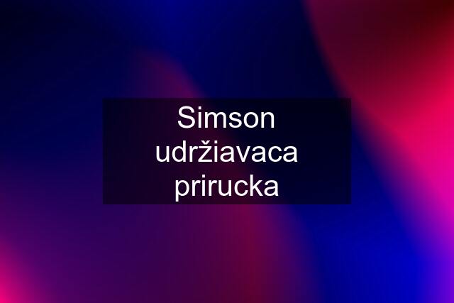 Simson udržiavaca prirucka