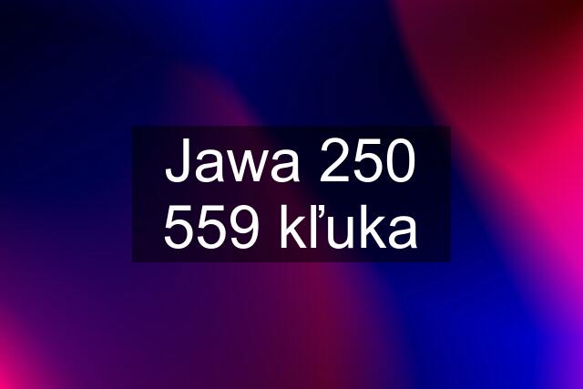 Jawa 250 559 kľuka