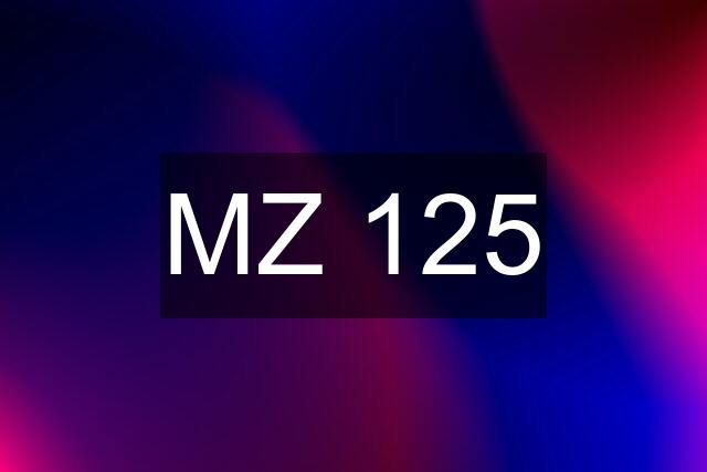 MZ 125